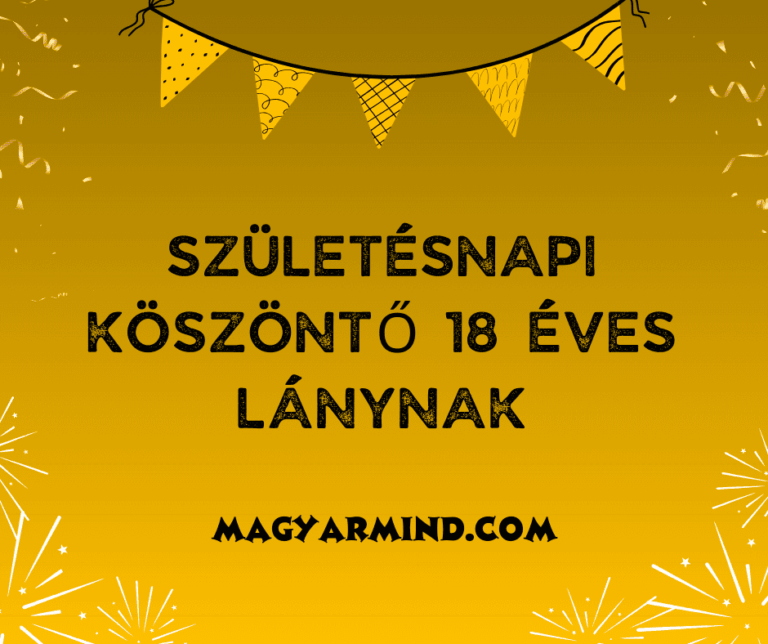 Születésnapi Köszöntő 18 Éves Lánynak