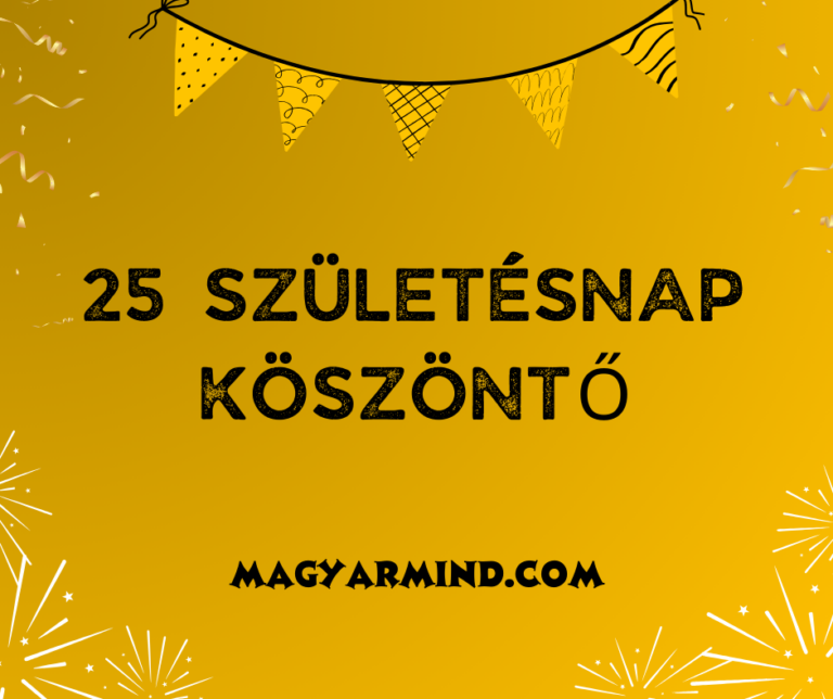 25 Születésnap Köszöntő