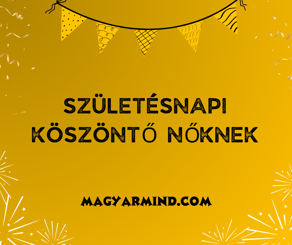 Születésnapi Köszöntő Nőknek