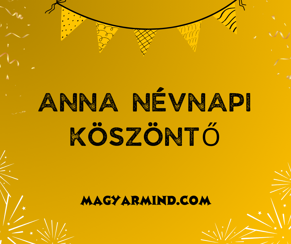 Anna Névnapi Köszöntő