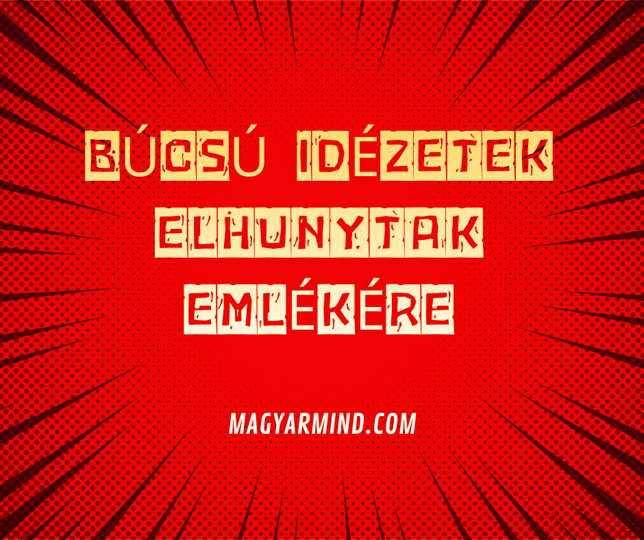 Búcsú Idézetek Elhunytak Emlékére