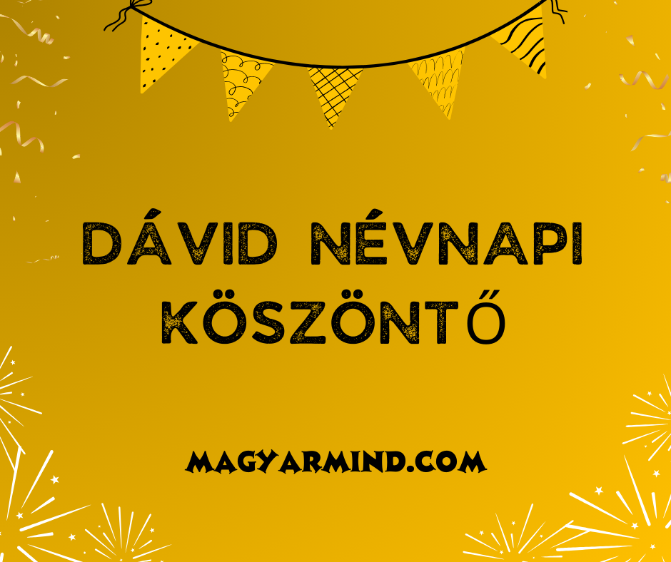 Dávid Névnapi Köszöntő
