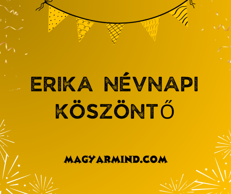 Erika Névnapi Köszöntő