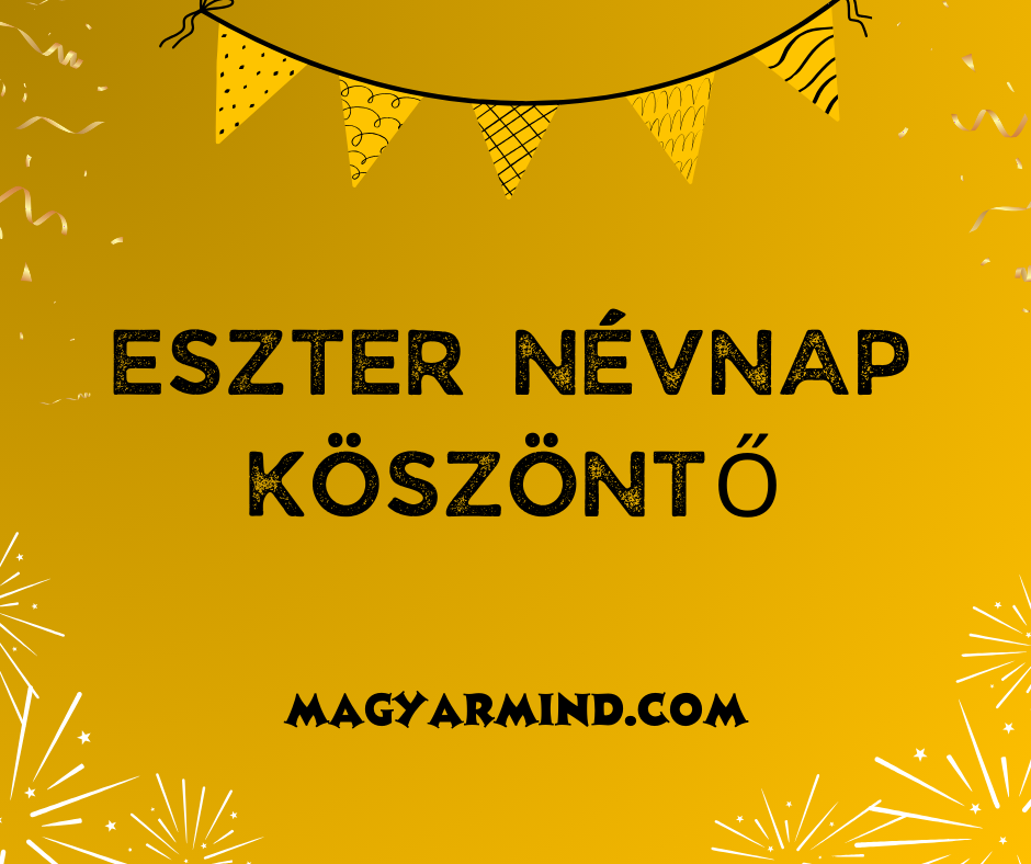 Eszter Névnap Köszöntő