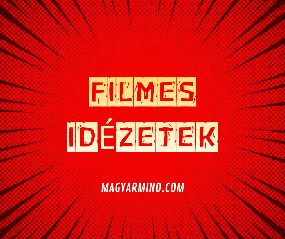 Filmes Idézetek