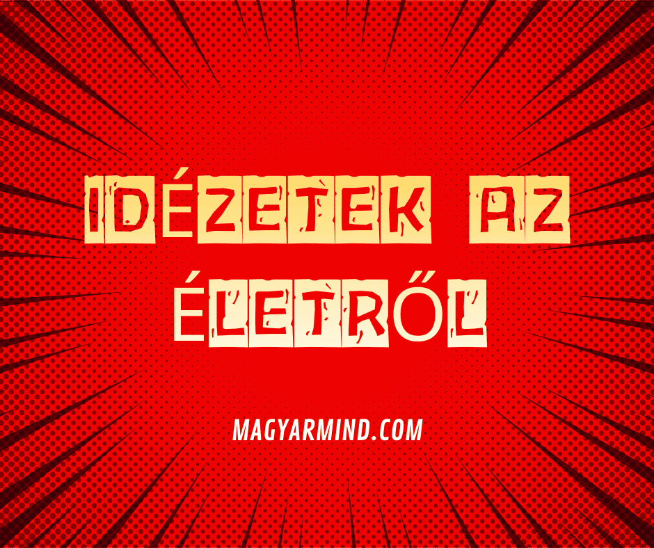 Idézetek Az Életről