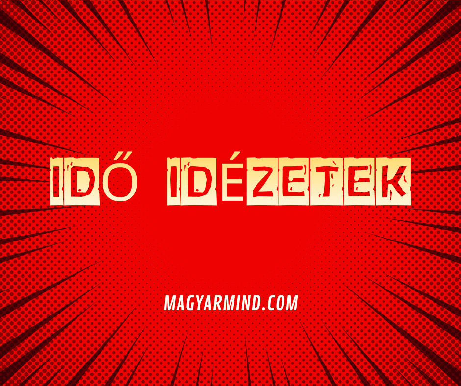Idő Idézetek