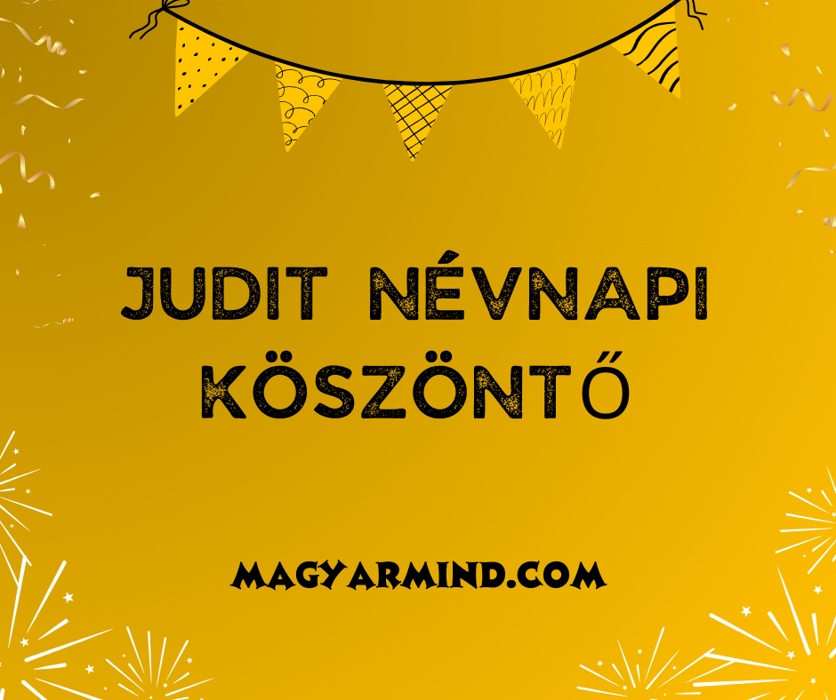 Judit Névnapi Köszöntő