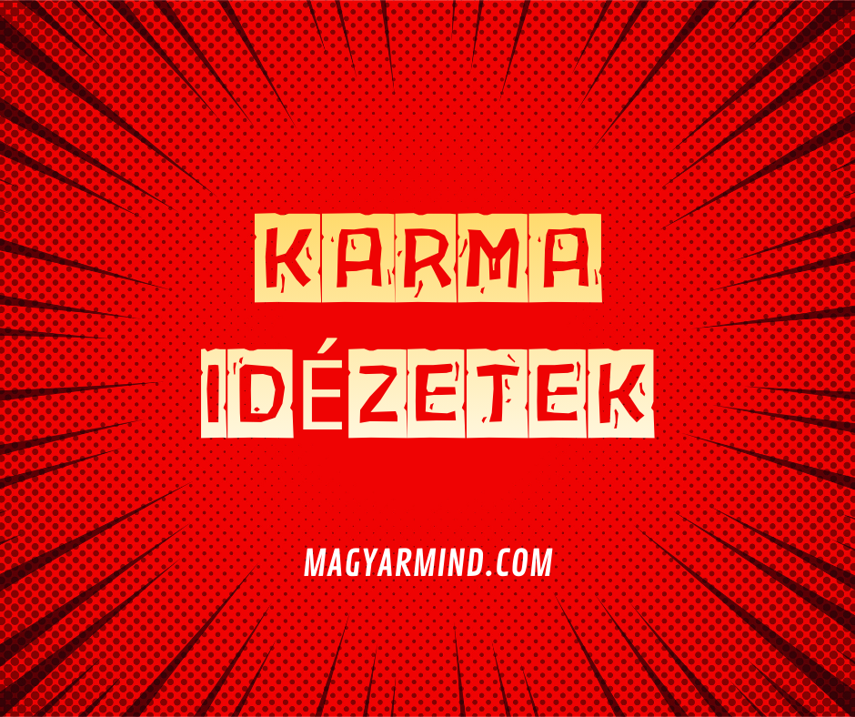 Karma Idézetek