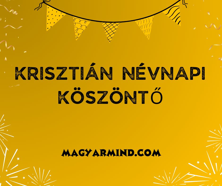 Krisztián Névnapi Köszöntő