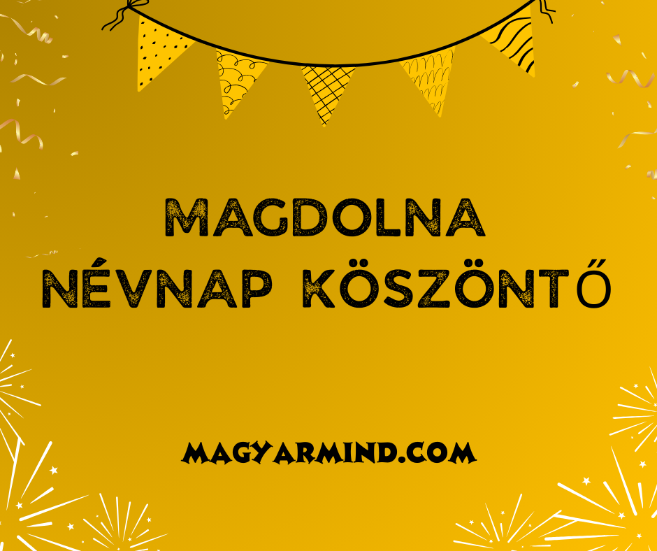 Magdolna Névnap Köszöntő