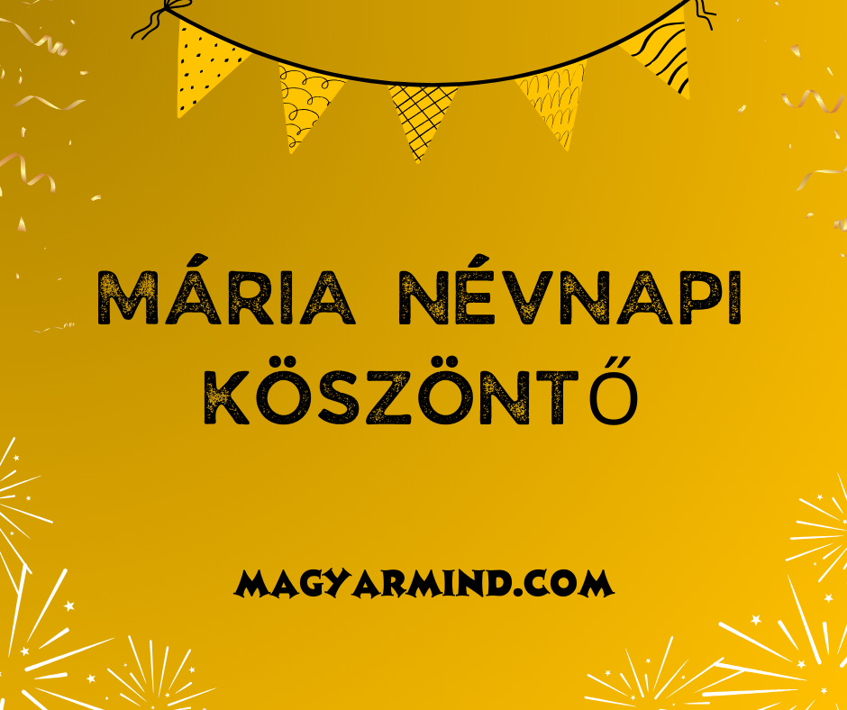 Mária Névnapi Köszöntő