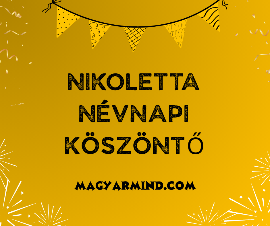 Nikoletta Névnapi Köszöntő