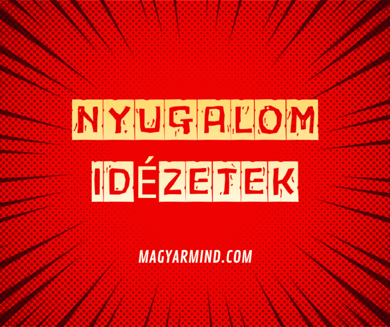 Nyugalom Idézetek
