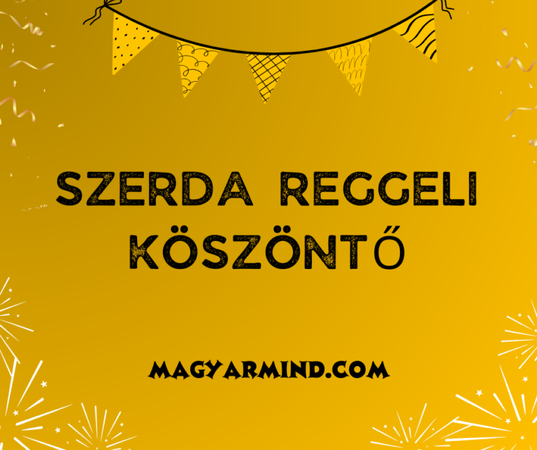Szerda Reggeli Köszöntő