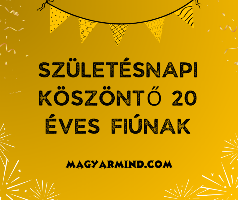 Születésnapi Köszöntő 20 Éves Fiúnak