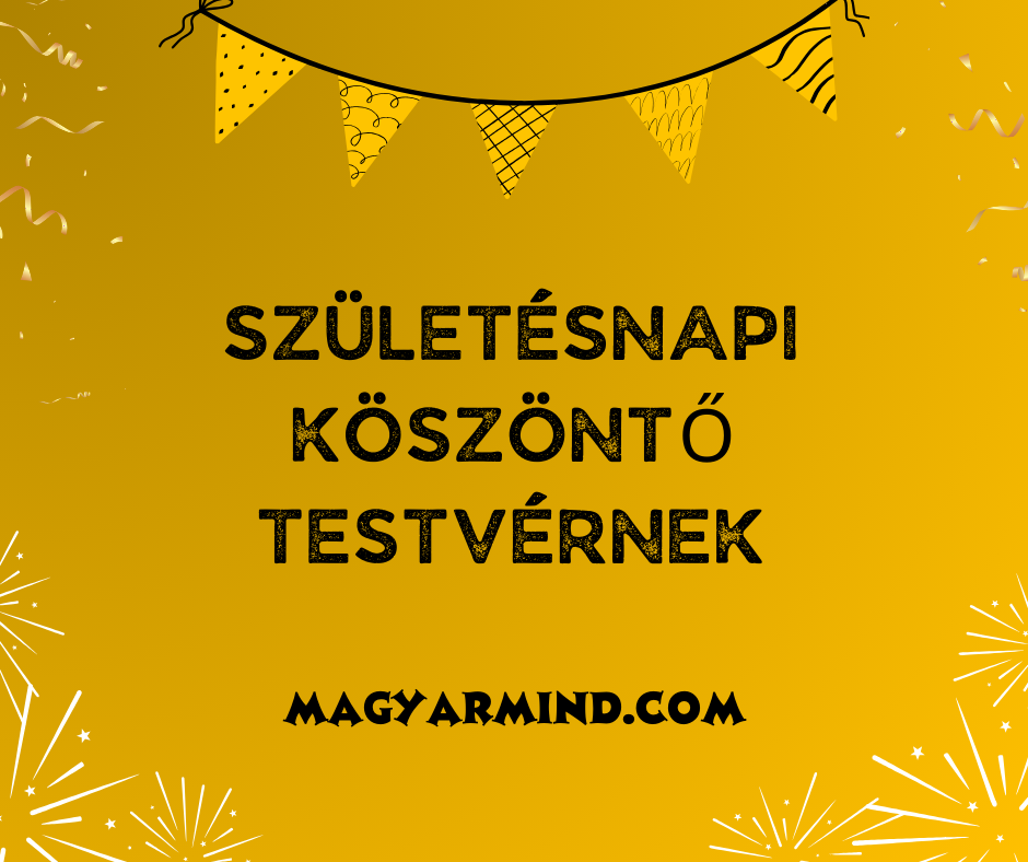 Születésnapi Köszöntő Testvérnek
