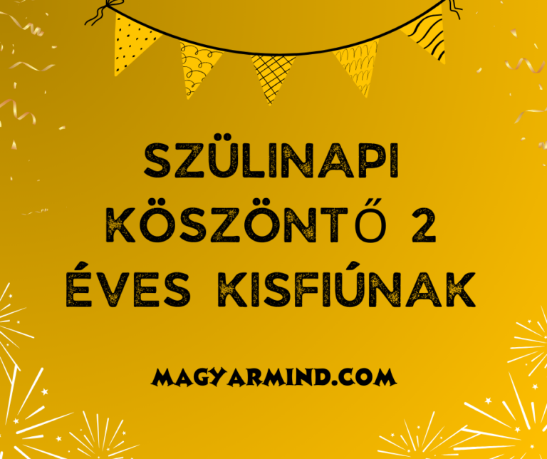 Szülinapi Köszöntő 2 Éves Kisfiúnak