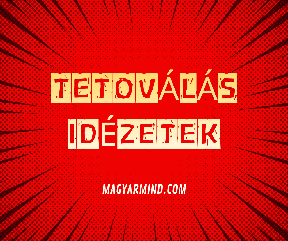 Tetoválás Idézetek