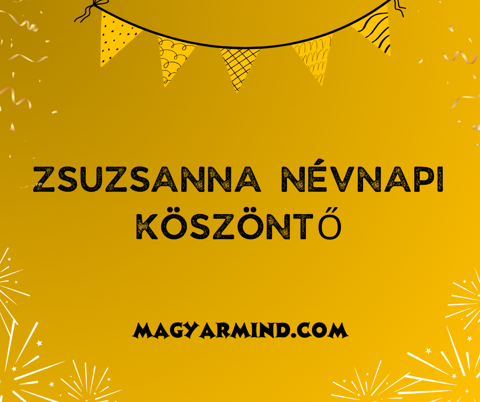 Zsuzsanna Névnapi Köszöntő