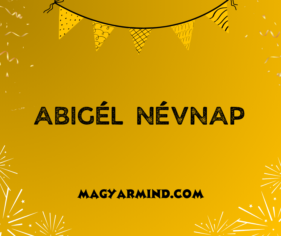 Abigél Névnap