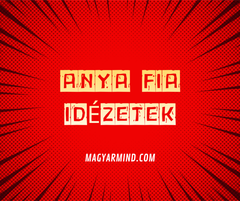 Anya Fia Idézetek