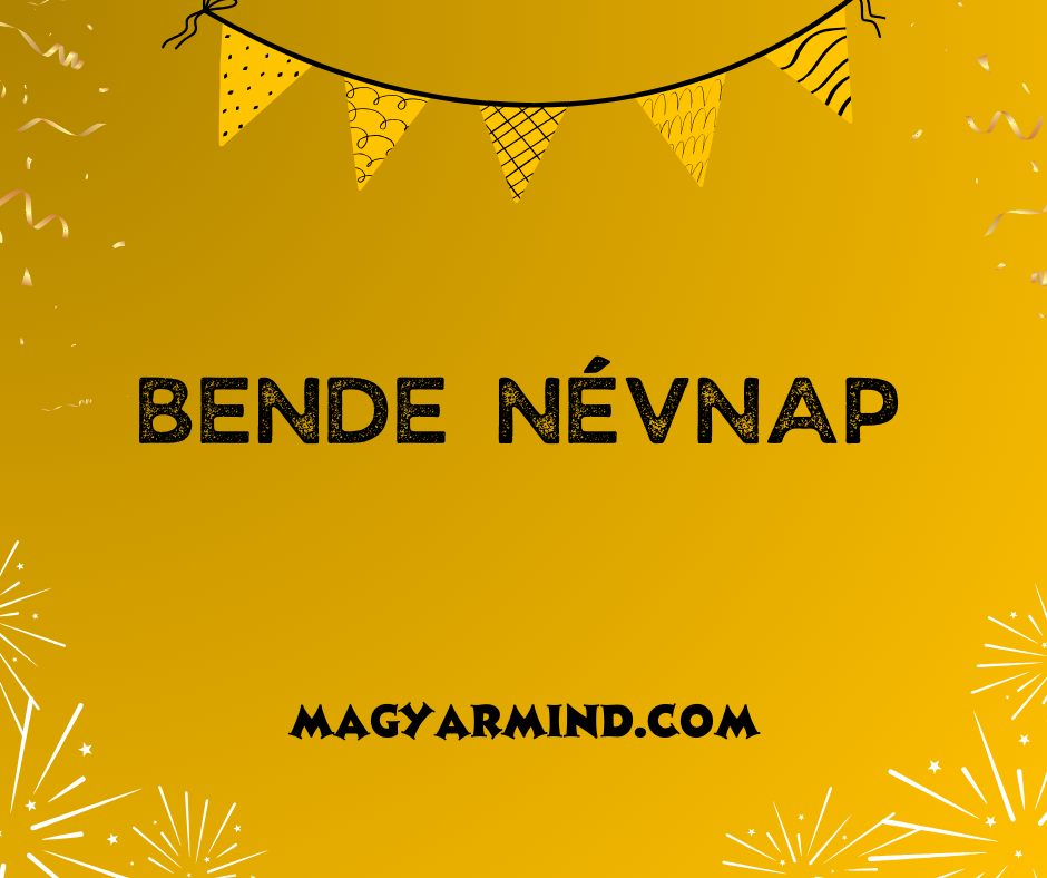 Bende Névnap