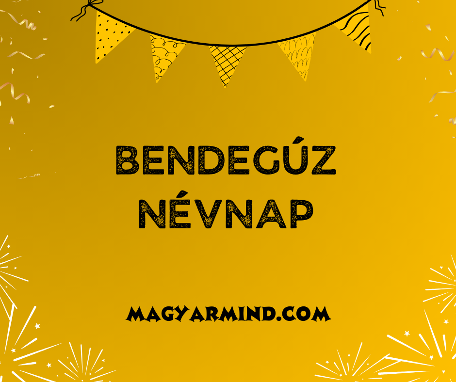 Bendegúz Névnap