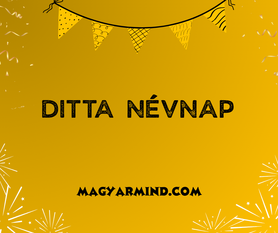 Ditta Névnap