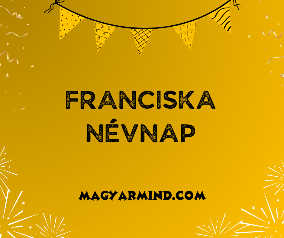 Franciska Névnap