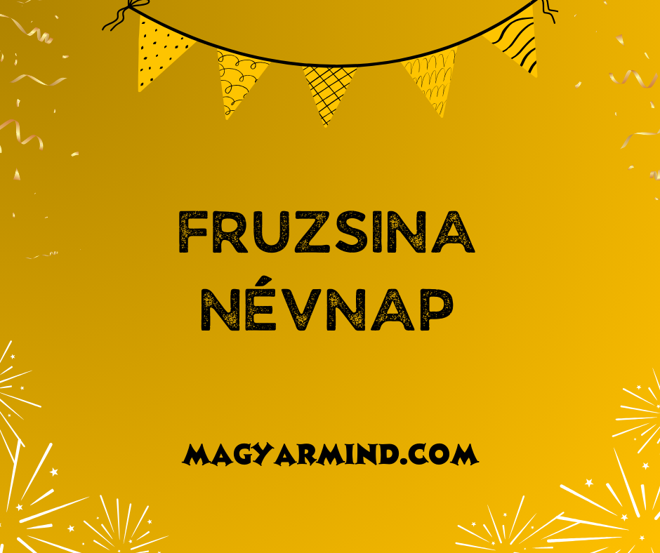 Fruzsina Névnap