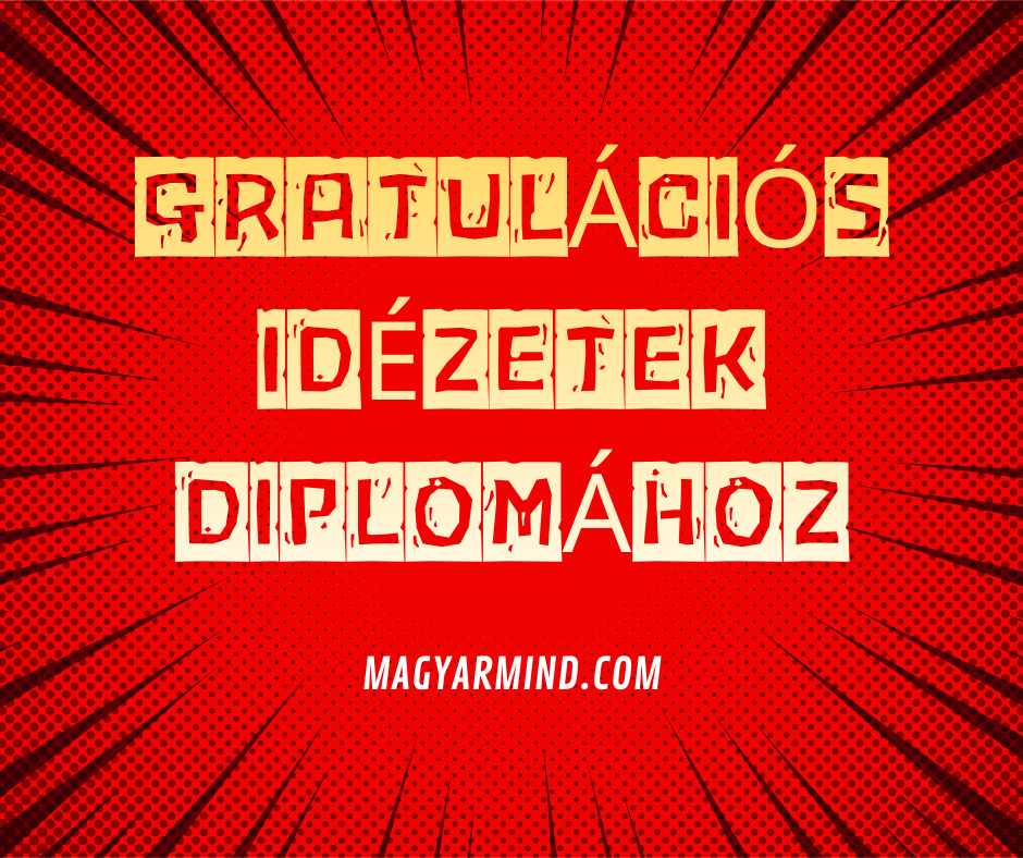 Gratulációs Idézetek Diplomához
