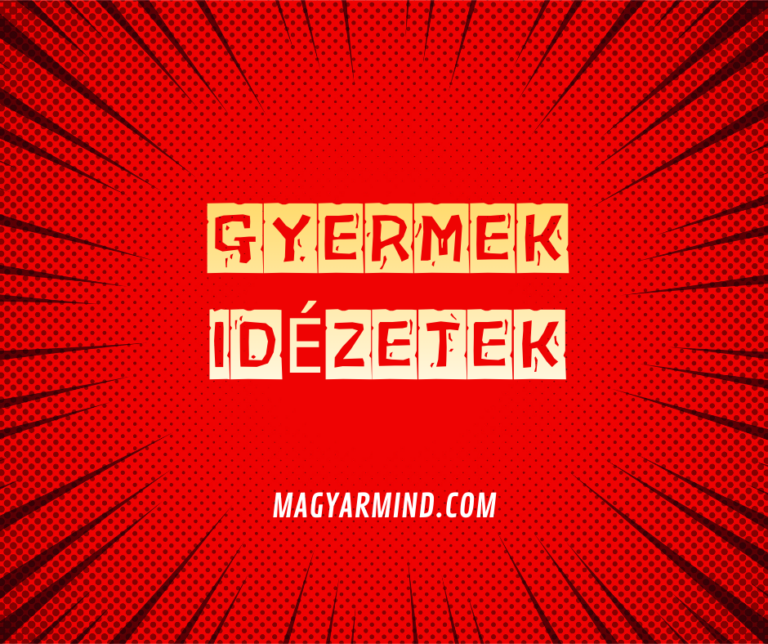 Gyermek Idézetek