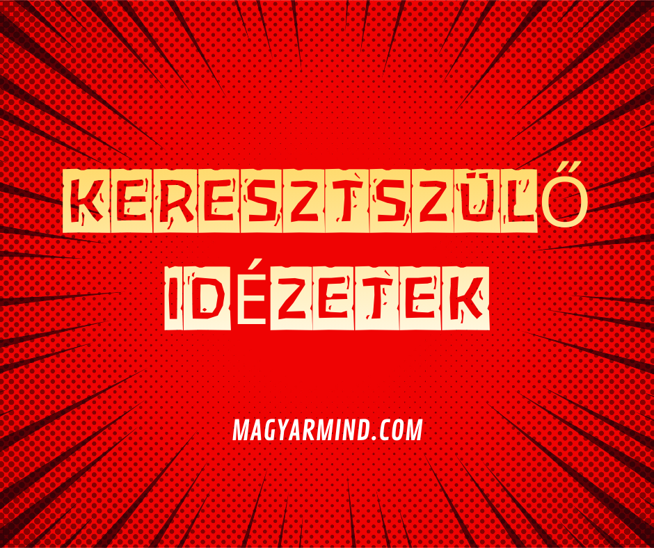 Keresztszülő Idézetek