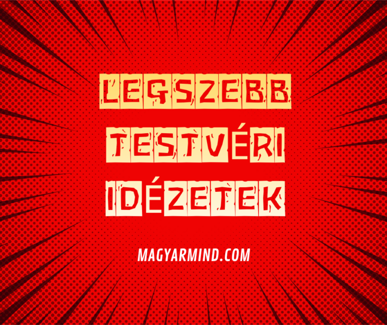Legszebb Testvéri Idézetek