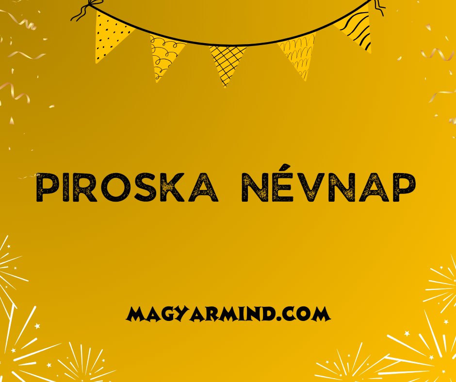 Piroska Névnap