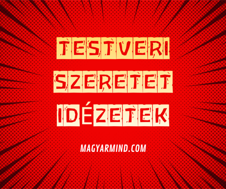 Testveri Szeretet Idézetek
